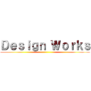 Ｄｅｓｉｇｎ Ｗｏｒｋｓ ()