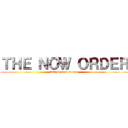 ＴＨＥ ＮＯＷ ＯＲＤＥＲ (last days of europe)