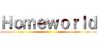 Ｈｏｍｅｗｏｒｌｄ ()