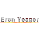 Ｅｒｅｎ Ｙｅａｇｅｒ (Info Card)