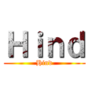 Ｈｉｎｄ (Hind)