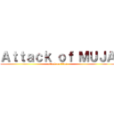 Ａｔｔａｃｋ ｏｆ ＭＵＪＡ (attack on titan)