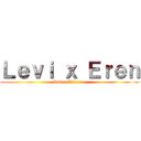 Ｌｅｖｉ ｘ Ｅｒｅｎ (Saber Arturia )