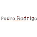 Ｐｅｄｒｏ Ｒｏｄｒｉｇｏ (editor de vídeo)