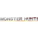 ＭＯＮＳＴＥＲ ＨＵＮＴＥＲ ４ (モンスターハンター４)