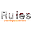 Ｒｕｌｅｓ (Humanity's Resilience)
