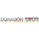 ＤＯＲＡＧＯＮ ＳＷＯＲＤ (attack on titan)