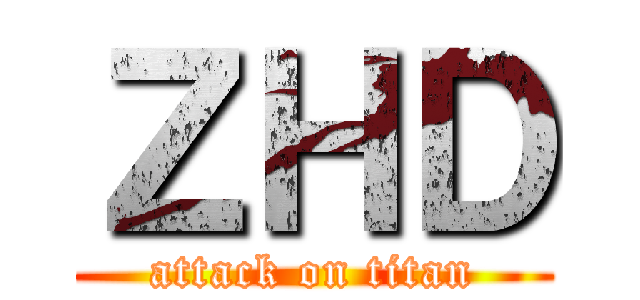 ＺＨＤ (attack on titan)