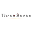 Ｔｈｒｅｅ Ｓｅｖｅｎ ()
