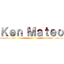 Ｋｅｎ Ｍａｔｅｏ ()