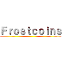 Ｆｒｏｓｔｃｏｉｎｓ ()