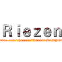 Ｒｉｅｚｅｎ (https://www.youtube.com/channel/UCvu61B9MYGEmwkDtqfz47Ug)