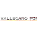 ＶＡＬＬＥＣＡＮＯ ＦＯＲＥＶＥＲ (DANI LA TIENE PEQUEÑA)
