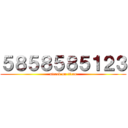 ５８５８５８５１２３ (attack on titan)