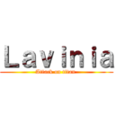 Ｌａｖｉｎｉａ (Attack on titan )