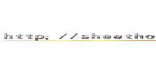 ｈｔｔｐ：／／ｓｈｅｅｔｈｏｓｔ．ｃｏｍ／ｓｈｅｅｔ／ｖｋｒｍＺＦ  ()