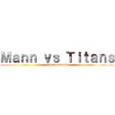 Ｍａｎｎ ｖｓ Ｔｉｔａｎｓ (The Soundpack)