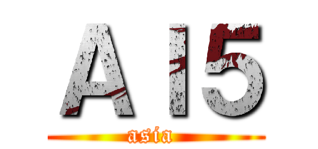 ＡＩ５ (asia )