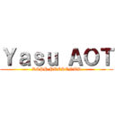 Ｙａｓｕ ＡＯＴ (RCPH PRESENTS)