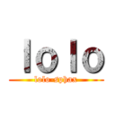 ｌｏｌｏ (lolo-sphax)