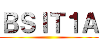 ＢＳＩＴ１Ａ ()