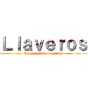 Ｌｌａｖｅｒｏｓ (Tropas Estacionarias)