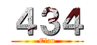 ４３４ (Clan)