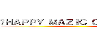 〜ＨＡＰＰＹ ＭＡＺＩＣ ＣＯＮＮＥＣＴ〜 ()