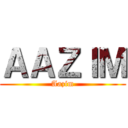 ＡＡＺＩＭ (Aazim)