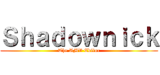 Ｓｈａｄｏｗｎｉｃｋ (The AMV Editor)