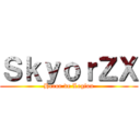 ＳｋｙｏｒＺＸ (Heroe de Legion)