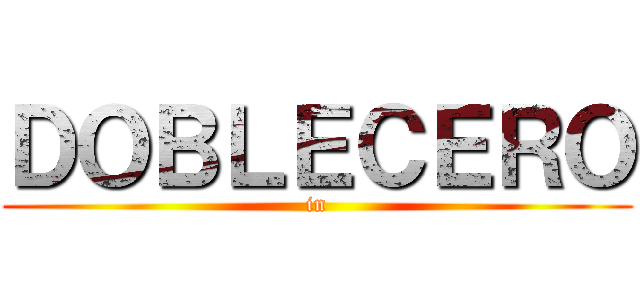 ＤＯＢＬＥＣＥＲＯ (in)