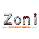 Ｚｏｎｉ (attack on titan)