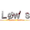 Ｌøｗ'ｓ (Legend øf World)