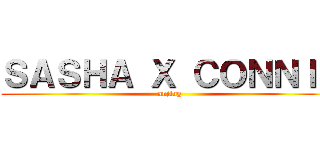 ＳＡＳＨＡ Ｘ ＣＯＮＮＩＥ (anjing)