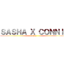 ＳＡＳＨＡ Ｘ ＣＯＮＮＩＥ (anjing)