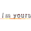 Ｉ'ｍ ｙｏｕｒｓ (GUILTY CROWN)