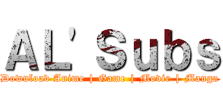 ＡＬ'Ｓｕｂｓ (Download Anime | Game | Movie | Manga)