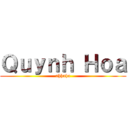 Ｑｕｙｎｈ Ｈｏａ (ahhaha)