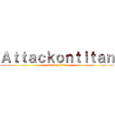 Ａｔｔａｃｋｏｎｔｉｔａｎ (attack on titan)