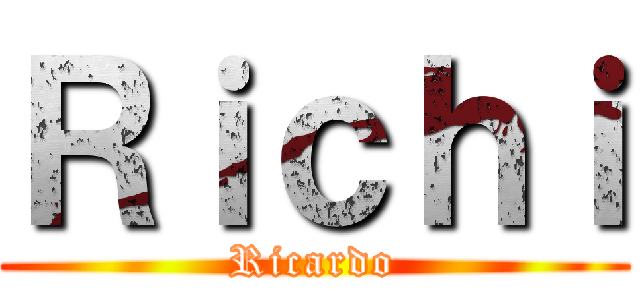 Ｒｉｃｈｉ (Ricardo)