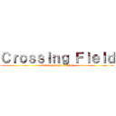 Ｃｒｏｓｓｉｎｇ Ｆｉｅｌｄ (but it's attack on titan)