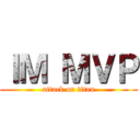 ＩＭ ＭＶＰ (attack on titan)