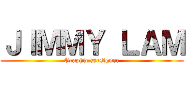 ＪＩＭＭＹ ＬＡＭ (Graphic Designer)