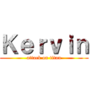 Ｋｅｒｖｉｎ (attack on titan)