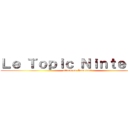 Ｌｅ Ｔｏｐｉｃ Ｎｉｎｔｅｎｄｏ (attack on Gamekult)