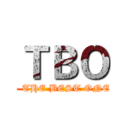 ＴＢＯ (- THE BEST ONE)