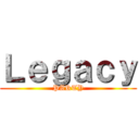 Ｌｅｇａｃｙ (PARTY)