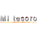 Ｍｉ ｔｅｓｏｒｏ (Gabriela)