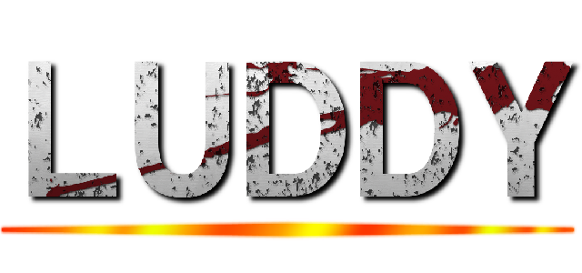ＬＵＤＤＹ ()